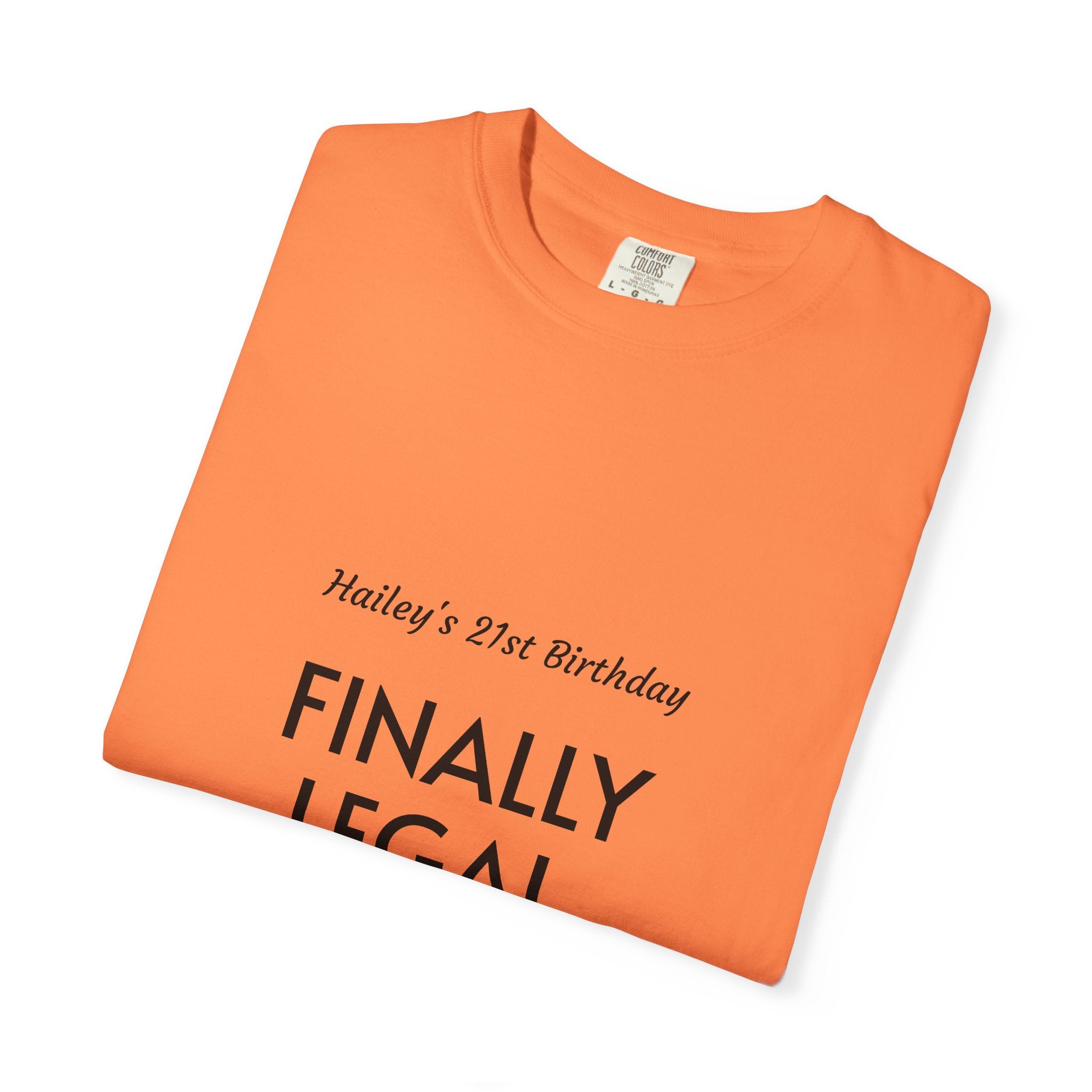 Finally Legal 21st Birthday T-Shirt