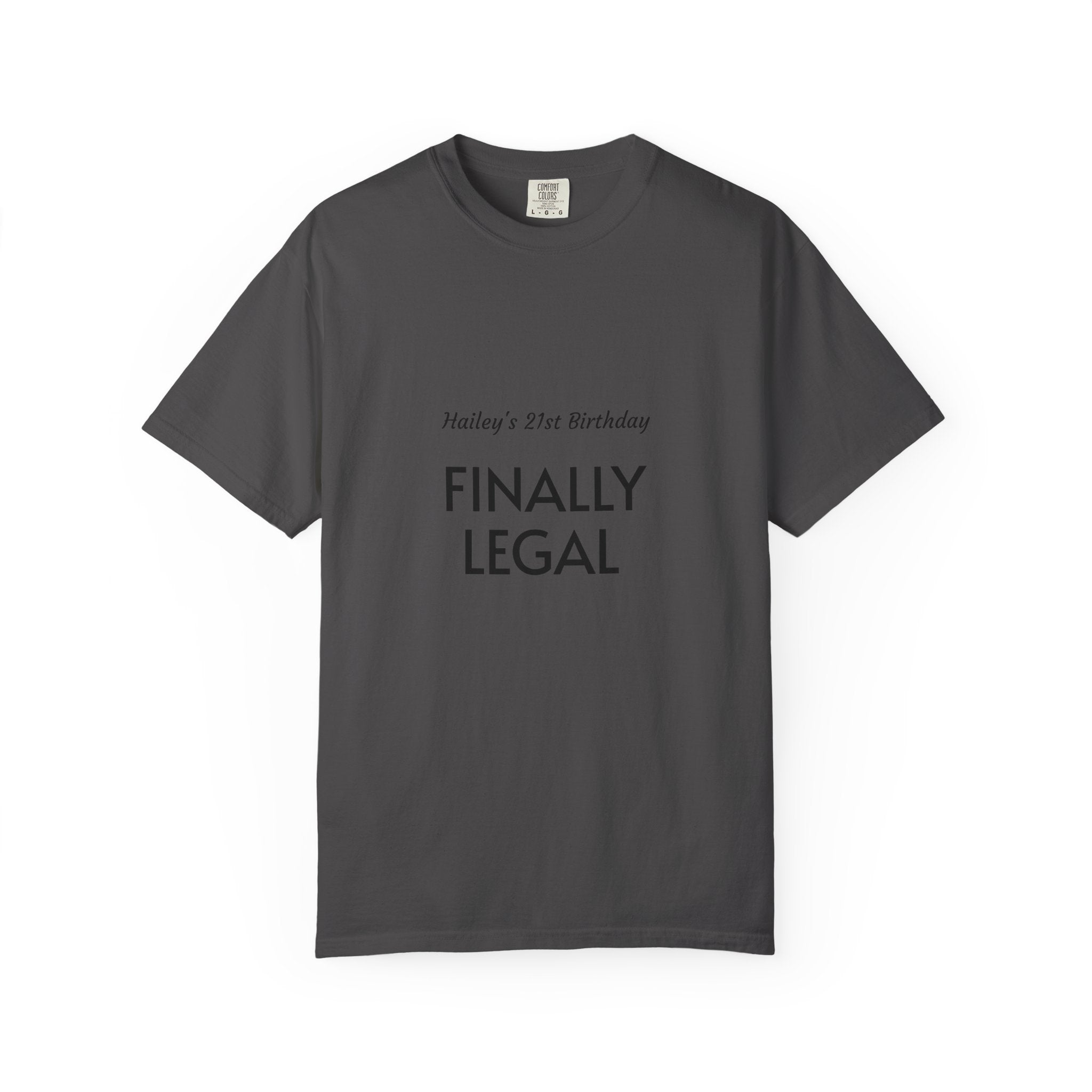 Finally Legal 21st Birthday T-Shirt