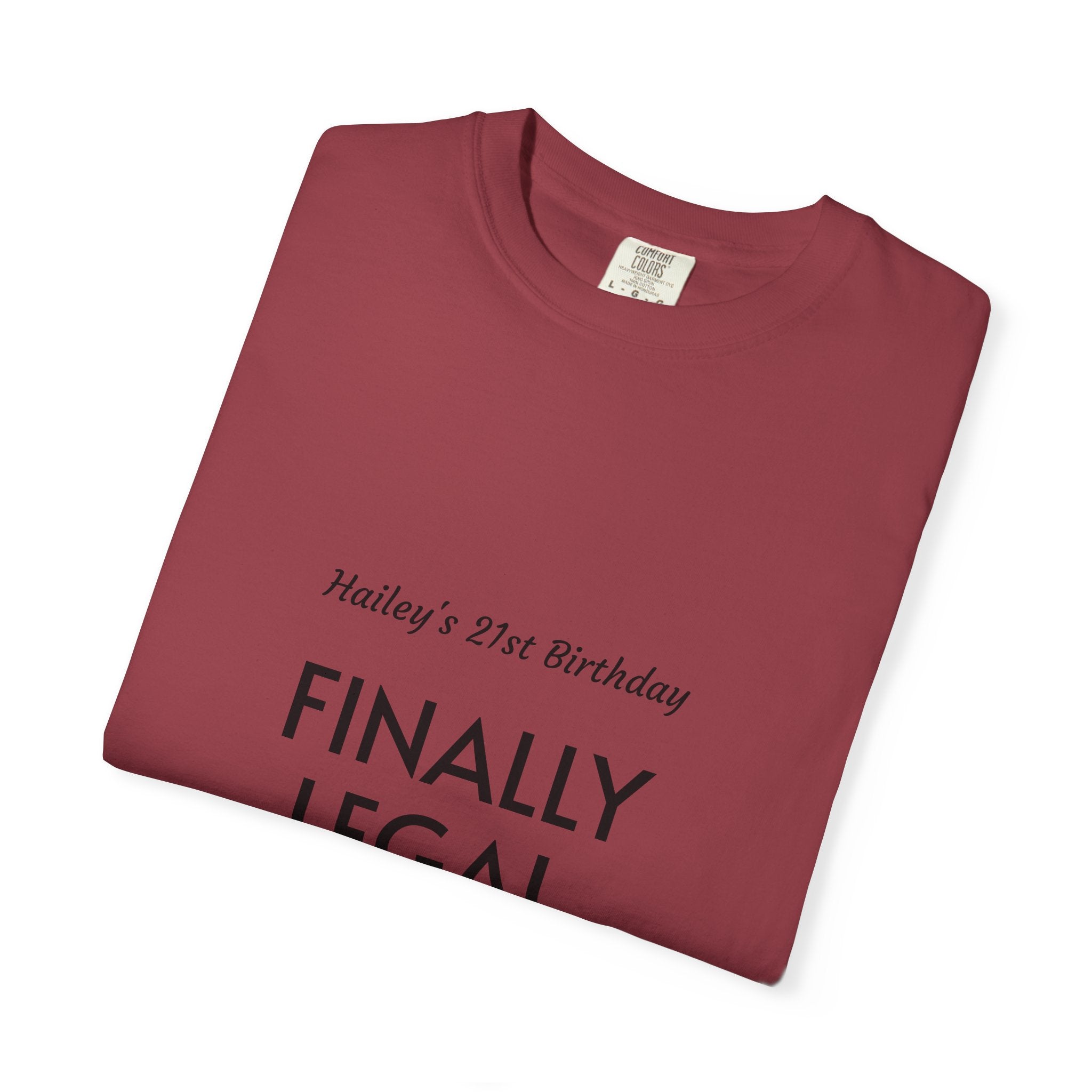 Finally Legal 21st Birthday T-Shirt