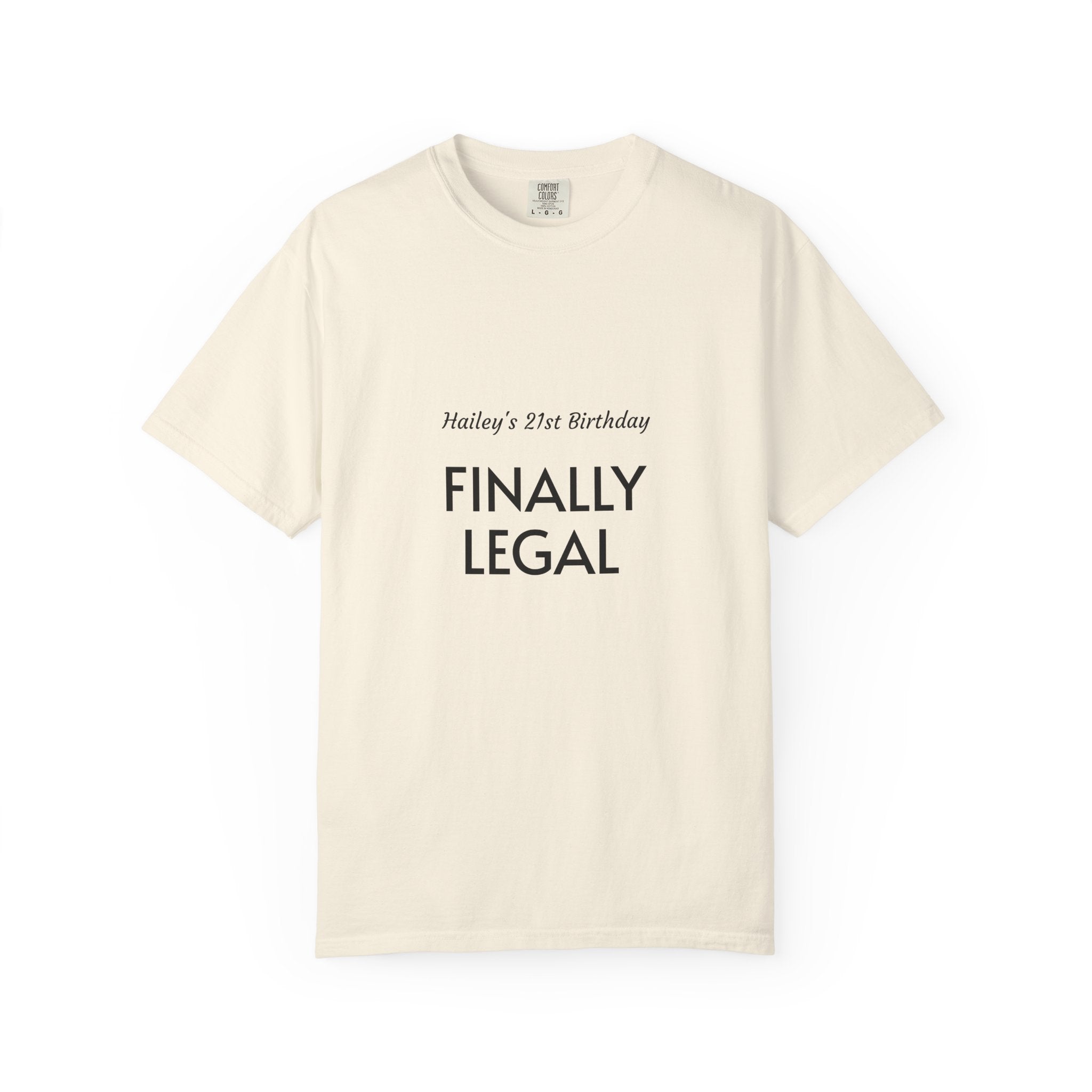 Finally Legal 21st Birthday T-Shirt